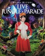 水樹奈々 / NANA MIZUKI LIVE JUNGLE×PARADE [初回版]
