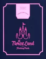 TWICE / TWICE 2ND TOUR Twice Land ZONE2：Fantasy Park [輸入盤]