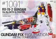 RX-78-2 ガンダム Ver.Ka WITH Gファイター 「機動戦士ガンダム」 GUNDAM FIX FIGURATION METAL COMPOSITE #1001