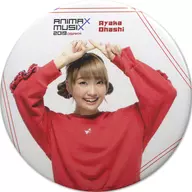 大橋彩香 缶バッジ 「ANIMAX MUSIX 2018 YOKOHAMA/2019 OSAKA」 ガチャ景品